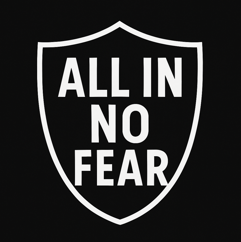 all in no fear